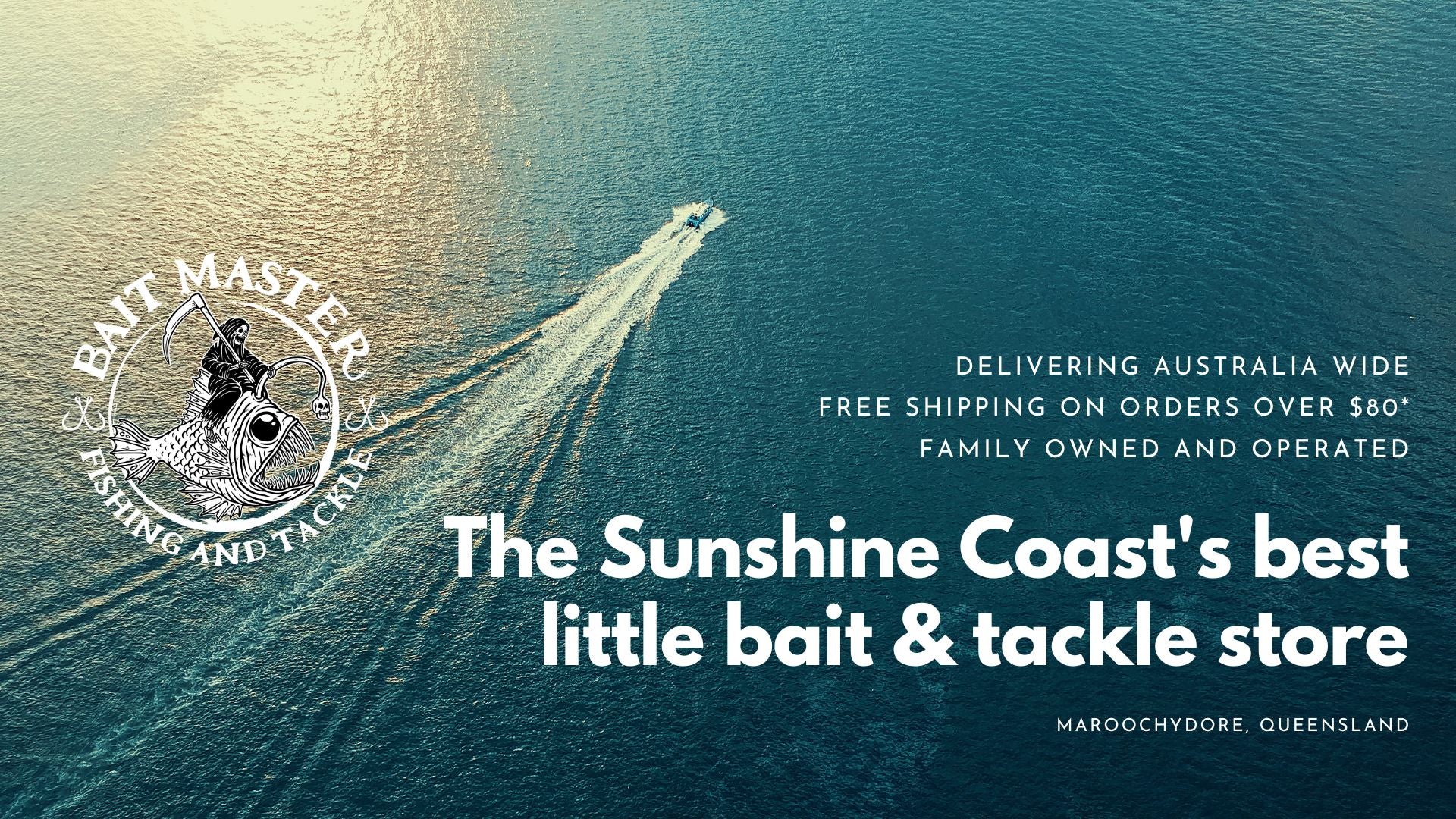 The Sunshine Coast's Best Little Bait and Tackle Store